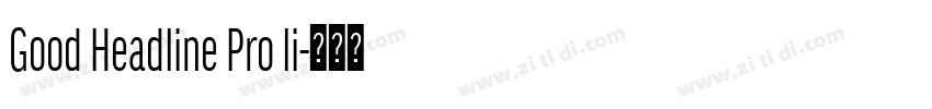 Good Headline Pro li字体转换